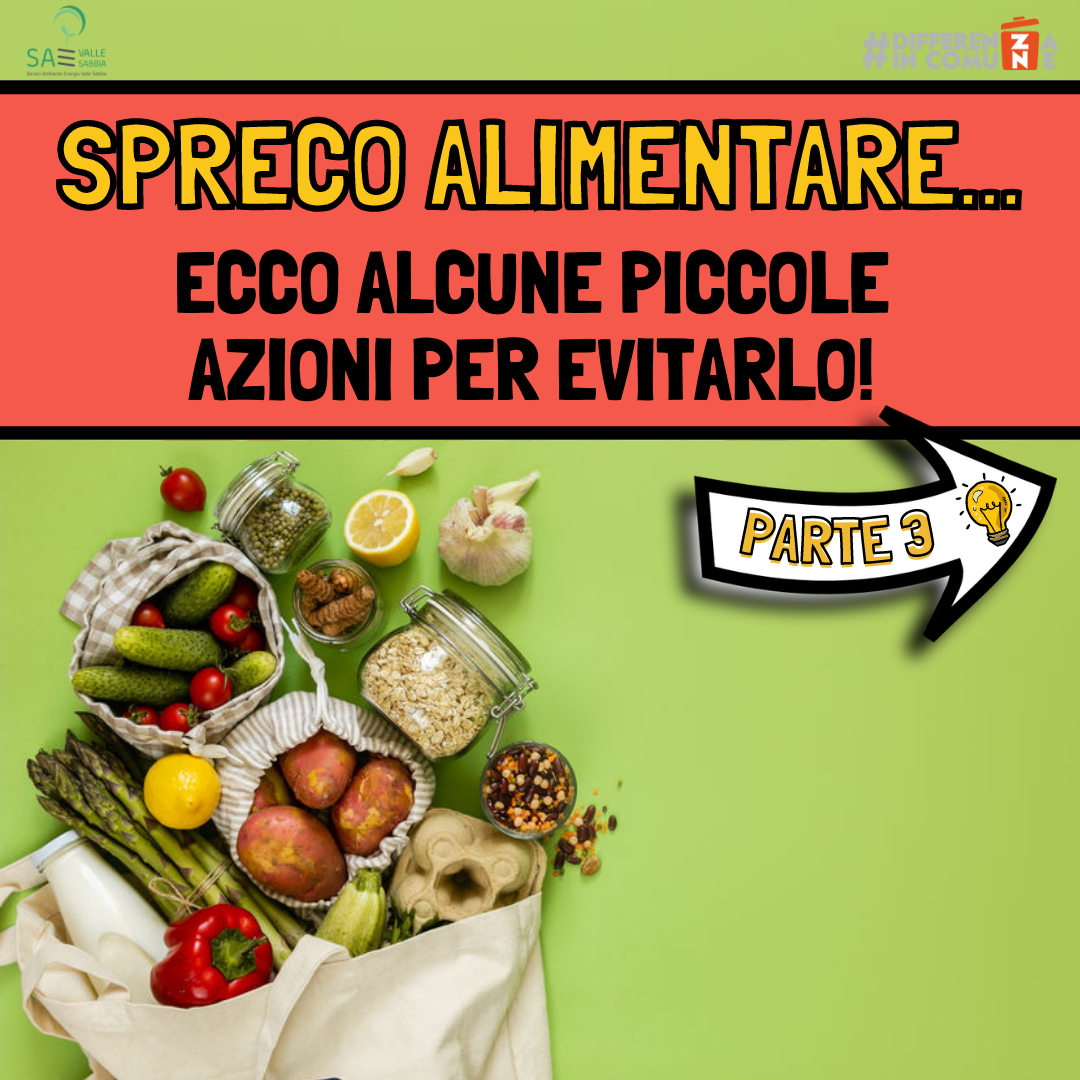 Spreco alimentare.. Ecco alcune azioni- Parte 3 - 1