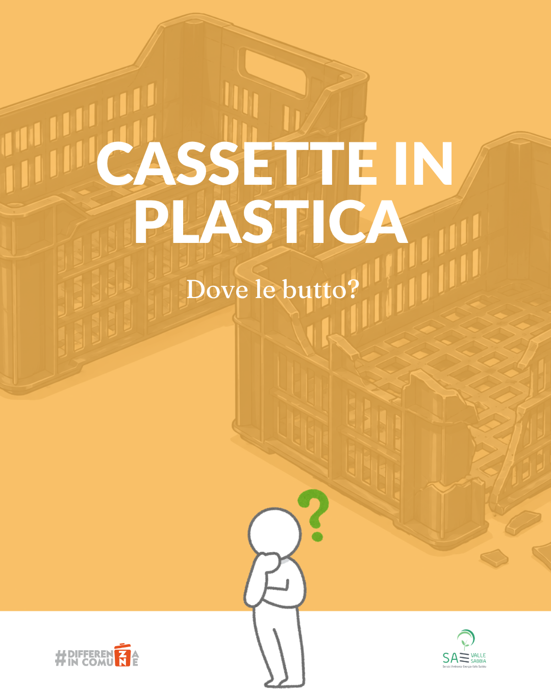 CASSETTE IN PLASTICA DOVE SI CONFERISCONO